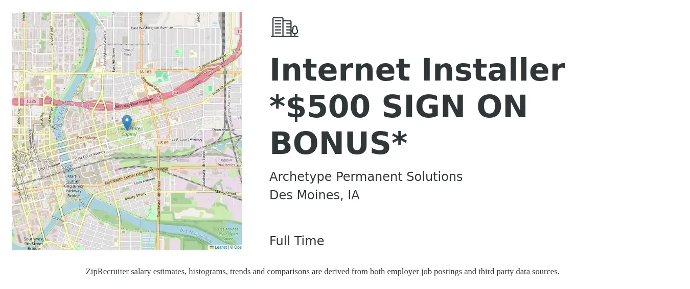 Archetype Permanent Solutions job posting for a Internet Installer *$500 SIGN ON BONUS* in Des Moines, IA with a salary of $20 Hourly with a map of Des Moines location.