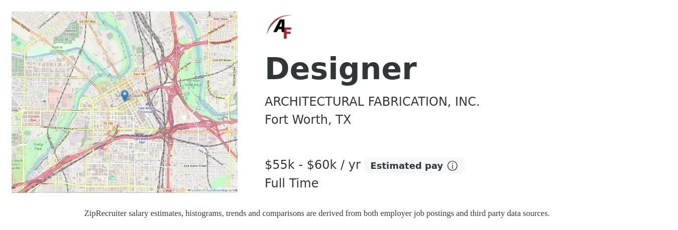 ARCHITECTURAL FABRICATION, INC. job posting for a Designer in Fort Worth, TX with a salary of $55,000 to $60,000 Yearly with a map of Fort Worth location.