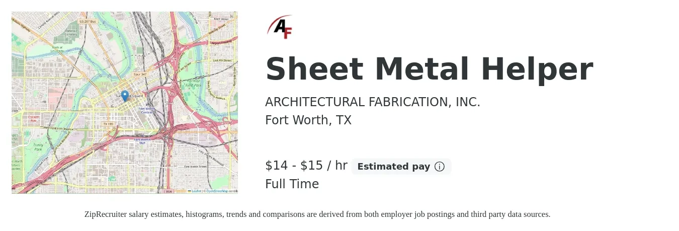 ARCHITECTURAL FABRICATION, INC. job posting for a Sheet Metal Helper in Fort Worth, TX with a salary of $15 to $16 Hourly with a map of Fort Worth location.