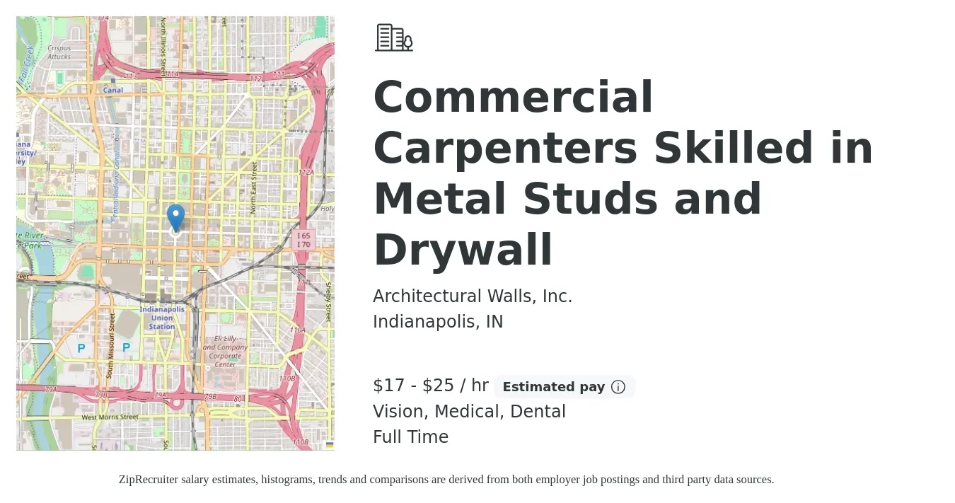 Architectural Walls, Inc. job posting for a Commercial Carpenters Skilled in Metal Studs and Drywall in Indianapolis, IN with a salary of $18 to $26 Hourly and benefits including dental, life_insurance, medical, pto, retirement, and vision with a map of Indianapolis location.