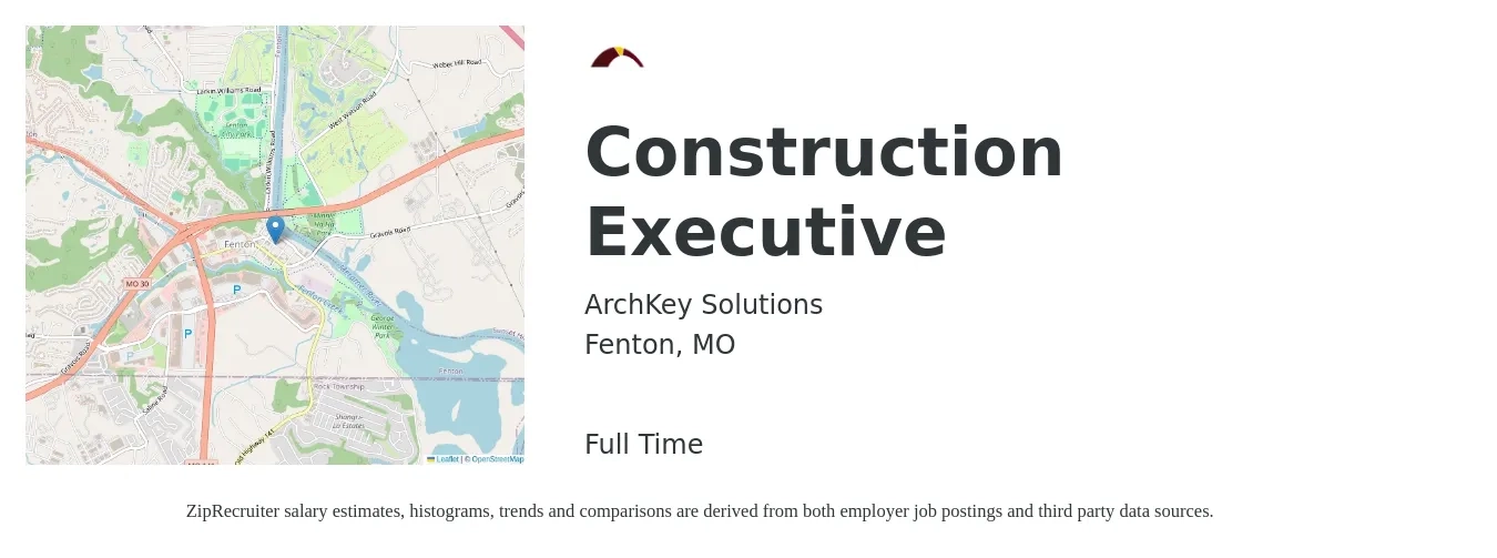 ArchKey Solutions job posting for a Construction Executive in Fenton, MO with a salary of $156,700 to $188,800 Yearly with a map of Fenton location.