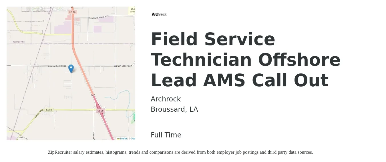 Archrock job posting for a Field Service Technician Offshore Lead AMS Call Out in Broussard, LA with a salary of $17 to $24 Hourly with a map of Broussard location.