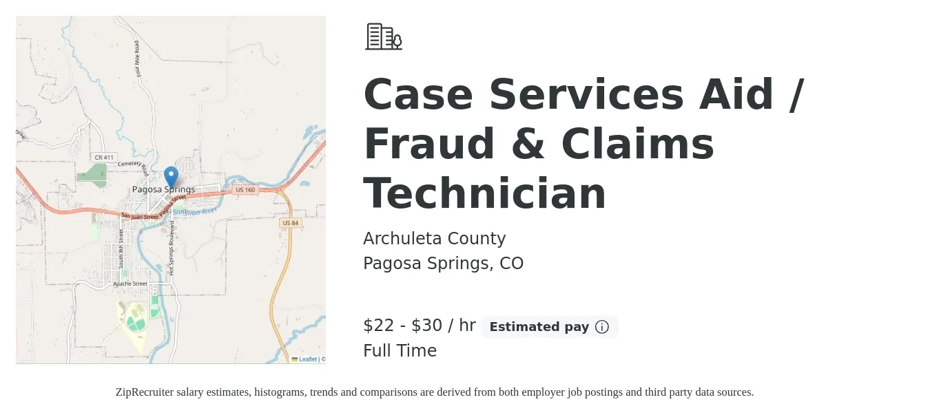 Archuleta County job posting for a Case Services Aid / Fraud & Claims Technician in Pagosa Springs, CO with a salary of $23 to $32 Hourly with a map of Pagosa Springs location.