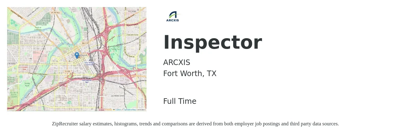 ARCXIS job posting for a Inspector in Fort Worth, TX with a salary of $18 to $32 Hourly with a map of Fort Worth location.