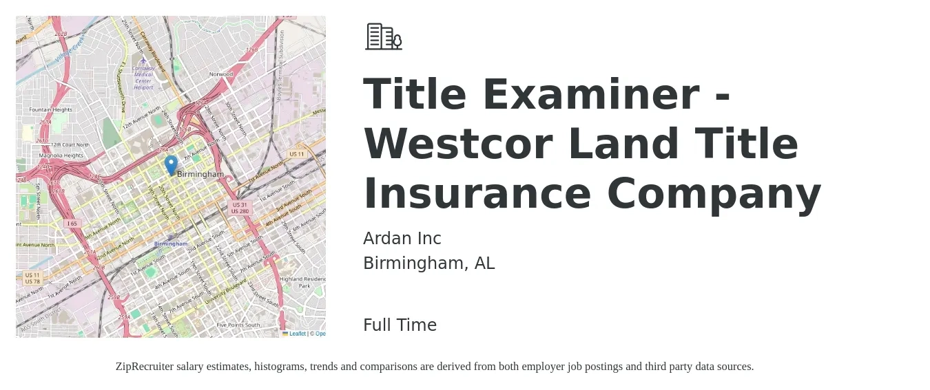 Ardan Inc job posting for a Title Examiner - Westcor Land Title Insurance Company in Birmingham, AL with a salary of $35,600 to $55,800 Yearly with a map of Birmingham location.