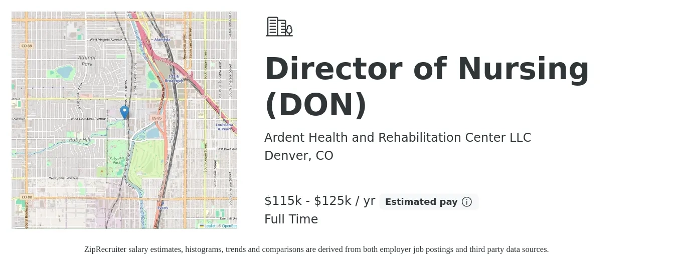 Ardent Health and Rehabilitation Center LLC job posting for a Director of Nursing (DON) in Denver, CO with a salary of $115,000 to $125,000 Yearly with a map of Denver location.