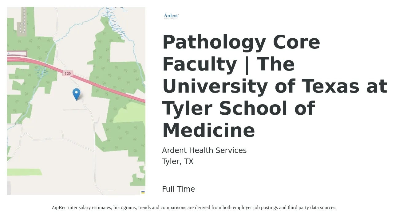 Ardent Health Services job posting for a Pathology Core Faculty | The University of Texas at Tyler School of Medicine in Tyler, TX with a salary of $56,500 to $114,000 Yearly with a map of Tyler location.