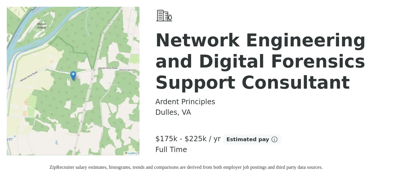 Ardent Principles job posting for a Network Engineering and Digital Forensics Support Consultant in Dulles, VA with a salary of $175,000 to $225,000 Yearly with a map of Dulles location.