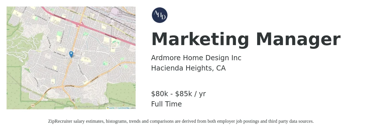 Ardmore Home Design Inc job posting for a Marketing Manager in Hacienda Heights, CA with a salary of $80,000 to $85,000 Yearly with a map of Hacienda Heights location.
