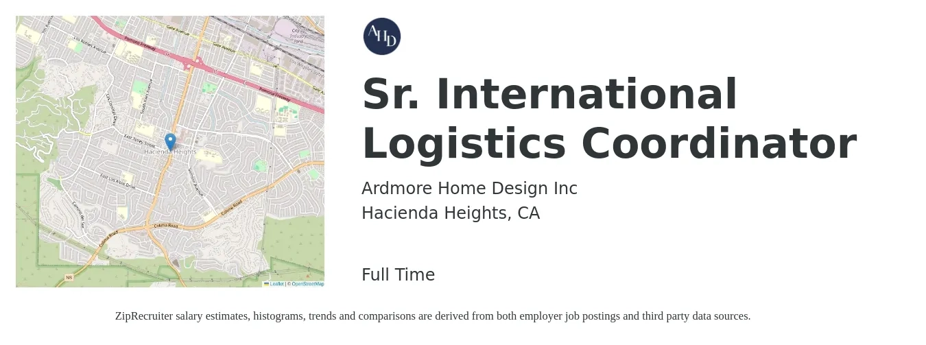 Ardmore Home Design Inc job posting for a Sr. International Logistics Coordinator in Hacienda Heights, CA with a salary of $23 to $30 Hourly with a map of Hacienda Heights location.