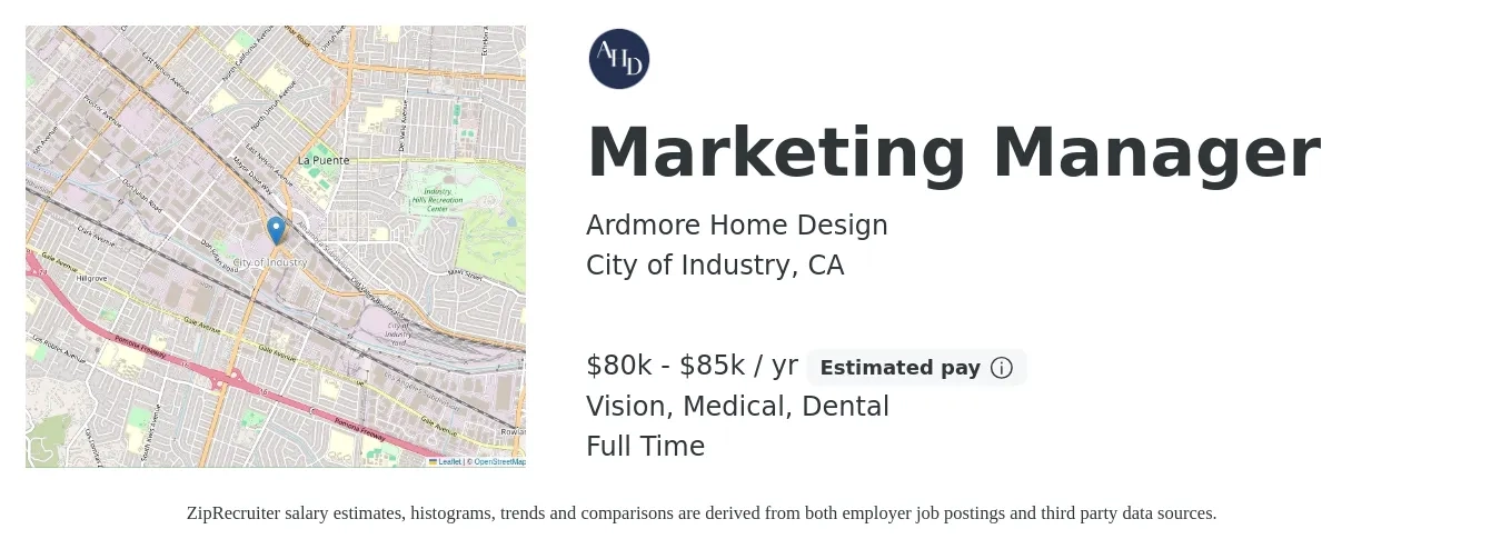 Ardmore Home Design job posting for a Marketing Manager in City of Industry, CA with a salary of $80,000 to $85,000 Yearly and benefits including vision, dental, life_insurance, medical, and retirement with a map of City of Industry location.