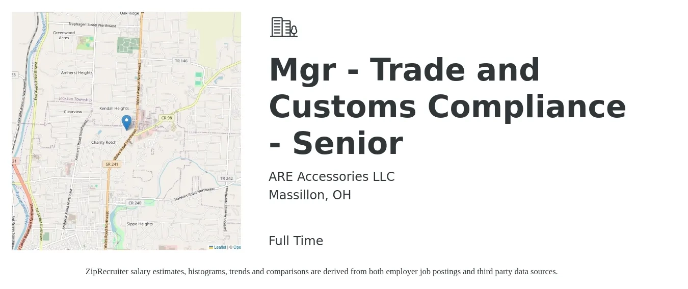 ARE Accessories LLC job posting for a Mgr - Trade and Customs Compliance - Senior in Massillon, OH with a salary of $98,100 to $129,200 Yearly with a map of Massillon location.