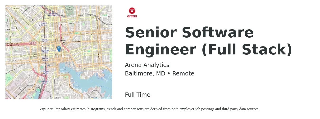 Arena Analytics job posting for a Senior Software Engineer (Full Stack) in Baltimore, MD with a salary of $110,300 to $157,000 Yearly with a map of Baltimore location.