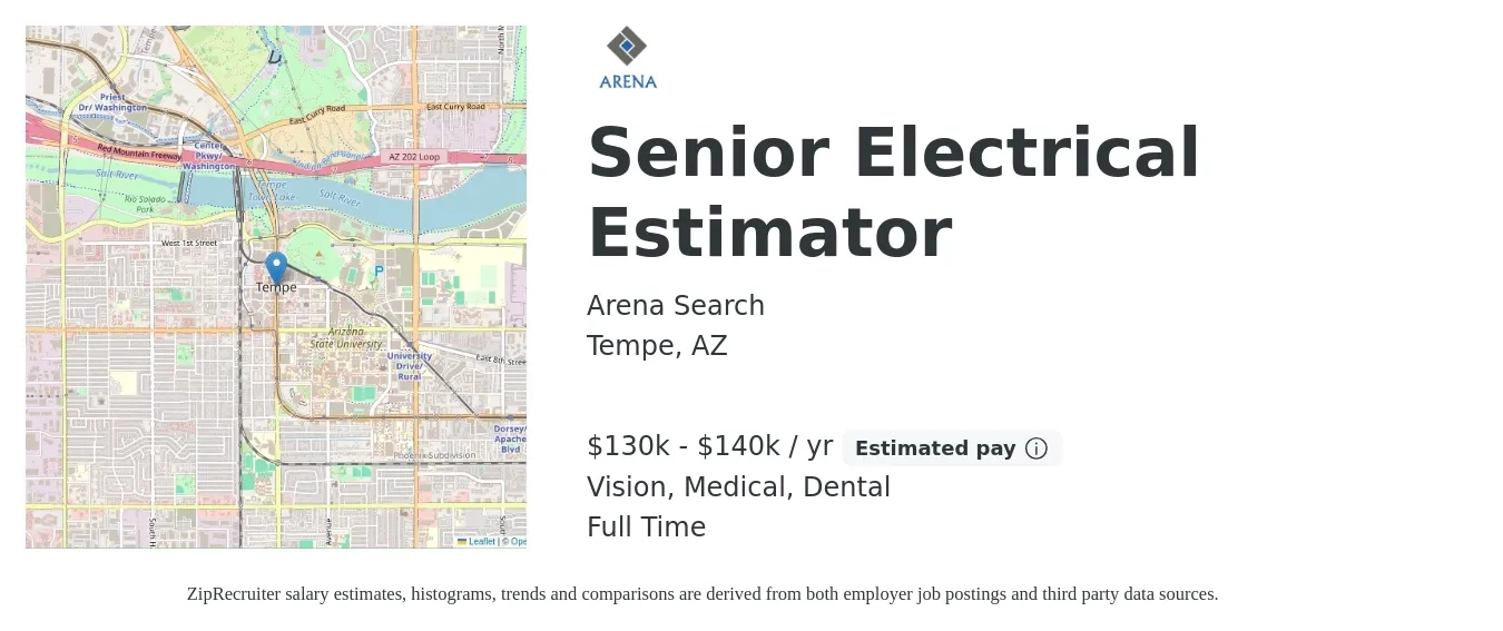 Arena Search job posting for a Senior Electrical Estimator in Tempe, AZ with a salary of $130,000 to $140,000 Yearly and benefits including retirement, vision, dental, and medical with a map of Tempe location.