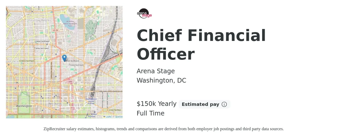 Arena Stage job posting for a Chief Financial Officer in Washington, DC with a salary of $150,000 Yearly with a map of Washington location.
