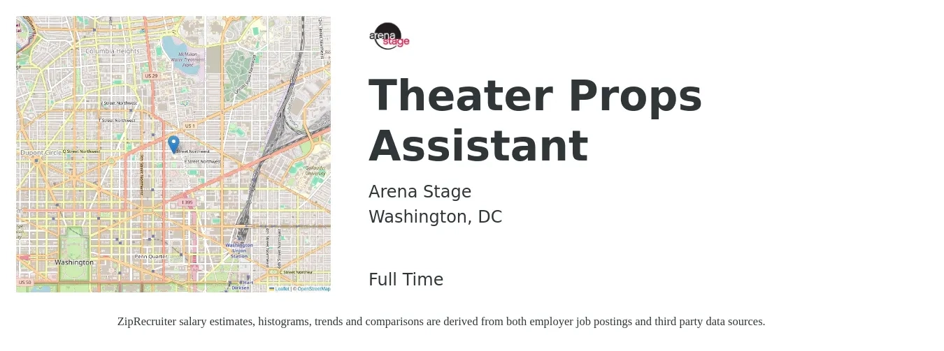Arena Stage job posting for a Theater Props Assistant in Washington, DC with a salary of $20 to $26 Hourly with a map of Washington location.