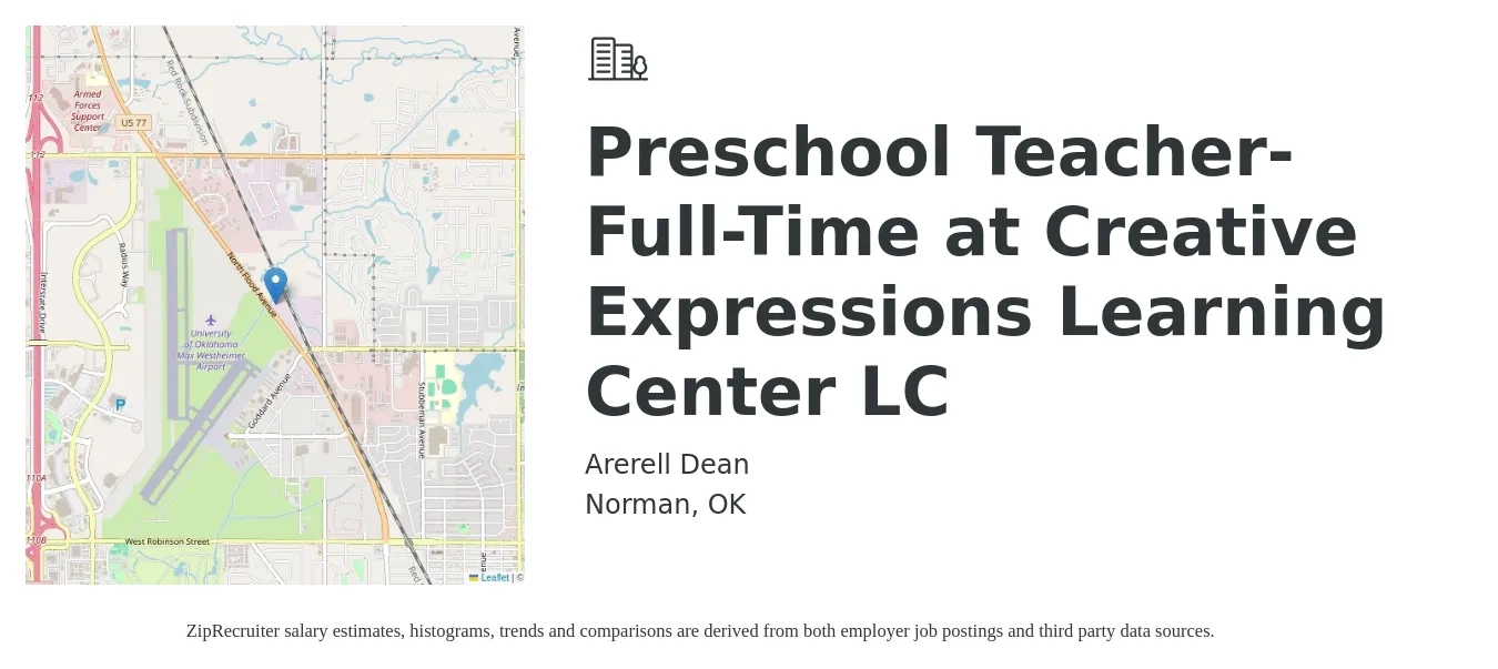 Arerell Dean job posting for a Preschool Teacher- Full-Time at Creative Expressions Learning Center LC in Norman, OK with a salary of $13 to $18 Hourly with a map of Norman location.
