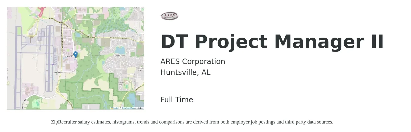 ARES Corporation job posting for a DT Project Manager II in Huntsville, AL with a salary of $42 to $63 Hourly with a map of Huntsville location.