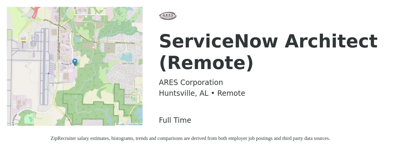 ARES Corporation job posting for a ServiceNow Architect (Remote) in Huntsville, AL with a salary of $72 to $90 Hourly with a map of Huntsville location.