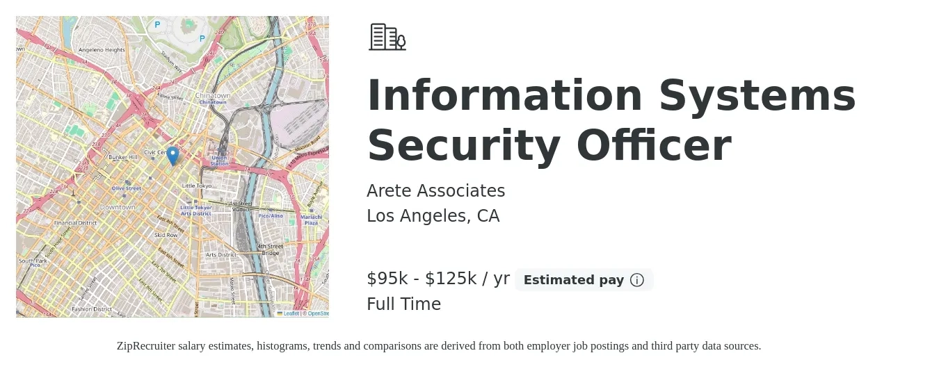 Arete Associates job posting for a Information Systems Security Officer in Los Angeles, CA with a salary of $95,000 to $125,000 Yearly with a map of Los Angeles location.