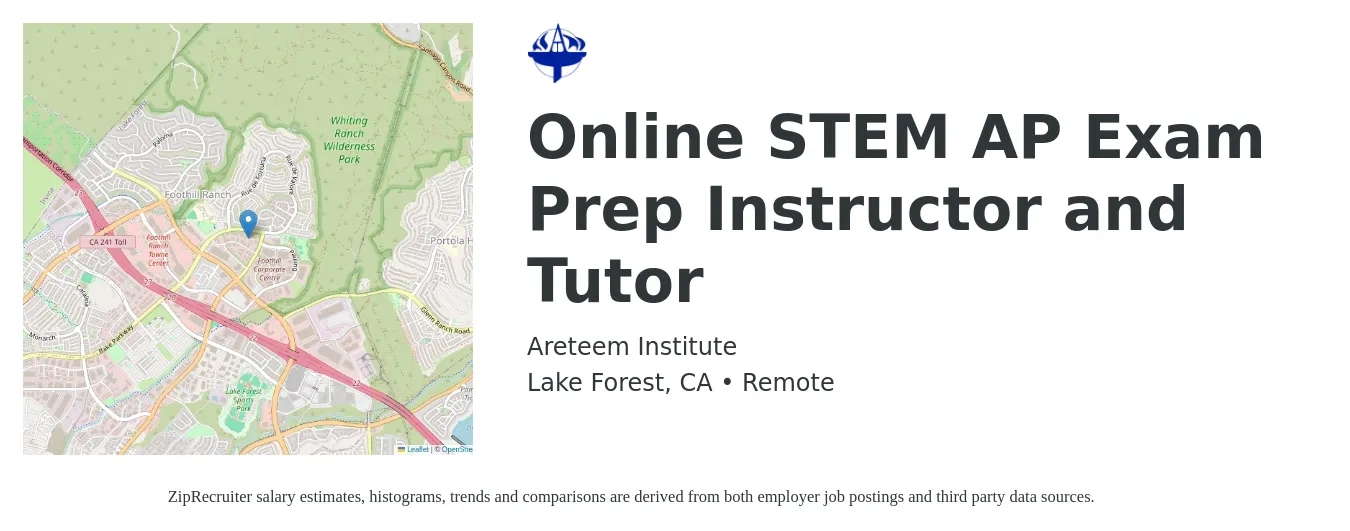 Areteem Institute job posting for a Online STEM AP Exam Prep Instructor and Tutor in Lake Forest, CA with a salary of $40 to $60 Hourly with a map of Lake Forest location.