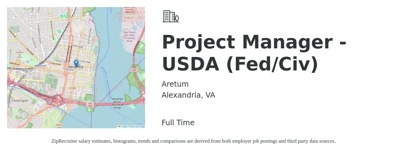 Aretum job posting for a Project Manager - USDA (Fed/Civ) in Alexandria, VA with a salary of $84,000 to $131,600 Yearly with a map of Alexandria location.