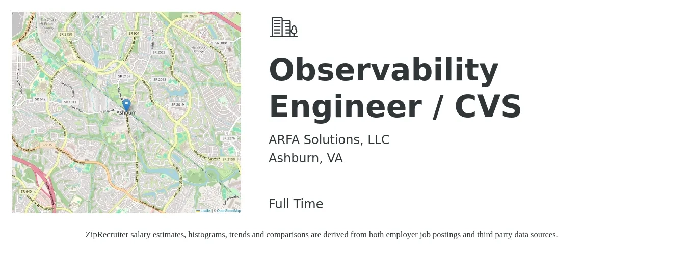 ARFA Solutions, LLC job posting for a Observability Engineer / CVS in Ashburn, VA with a salary of $85,900 to $119,100 Yearly with a map of Ashburn location.