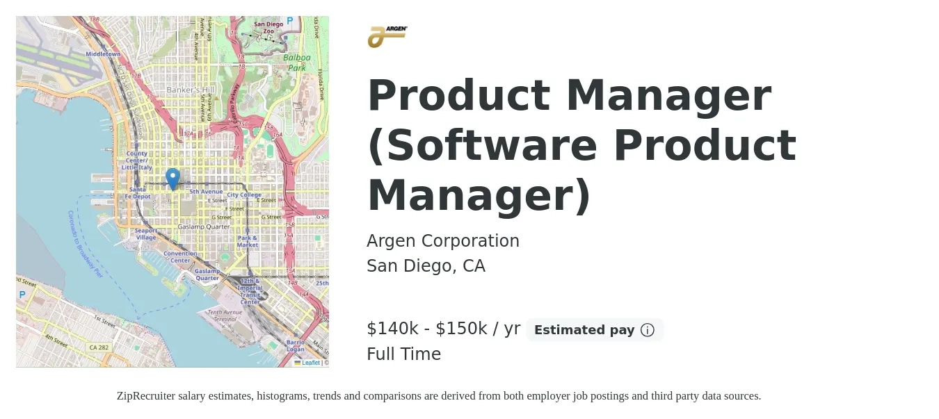 Argen Corporation job posting for a Product Manager (Software Product Manager) in San Diego, CA with a salary of $140,000 to $150,000 Yearly with a map of San Diego location.