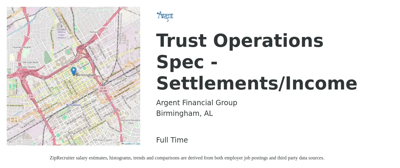 Argent Financial Group job posting for a Trust Operations Spec - Settlements/Income in Birmingham, AL with a salary of $82,900 to $129,300 Yearly with a map of Birmingham location.