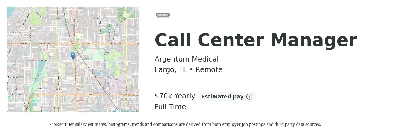 Argentum Medical job posting for a Call Center Manager in Largo, FL with a salary of $70,000 Yearly with a map of Largo location.