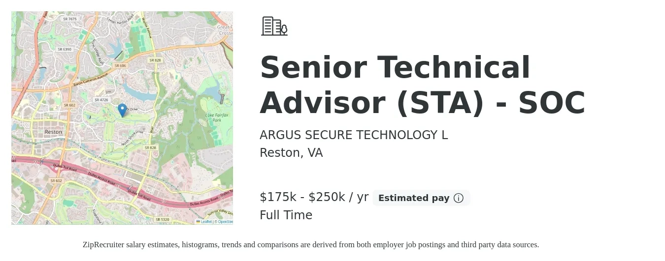 ARGUS SECURE TECHNOLOGY L job posting for a Senior Technical Advisor (STA) - SOC in Reston, VA with a salary of $175,000 to $250,000 Yearly with a map of Reston location.