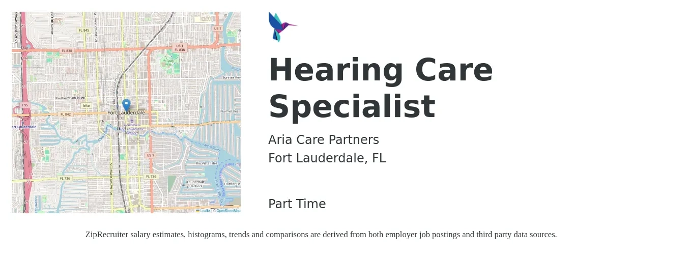 Aria Care Partners job posting for a Hearing Care Specialist in Fort Lauderdale, FL with a salary of $36,300 to $90,300 Yearly with a map of Fort Lauderdale location.