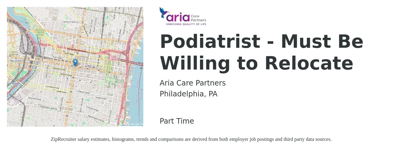 Aria Care Partners job posting for a Podiatrist - Must Be Willing to Relocate in Philadelphia, PA with a salary of $123,100 to $215,900 Yearly with a map of Philadelphia location.