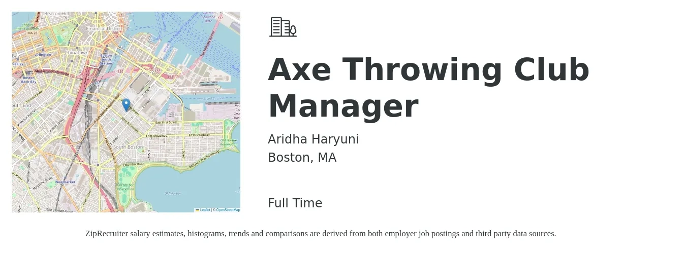 Aridha Haryuni job posting for a Axe Throwing Club Manager in Boston, MA with a salary of $47,800 to $75,000 Yearly with a map of Boston location.
