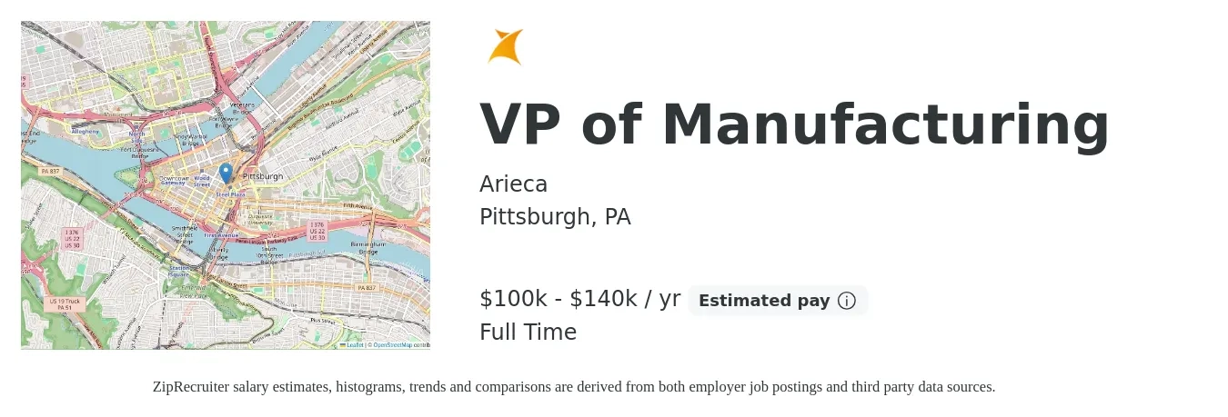 Arieca job posting for a VP of Manufacturing in Pittsburgh, PA with a salary of $100,000 to $140,000 Yearly with a map of Pittsburgh location.