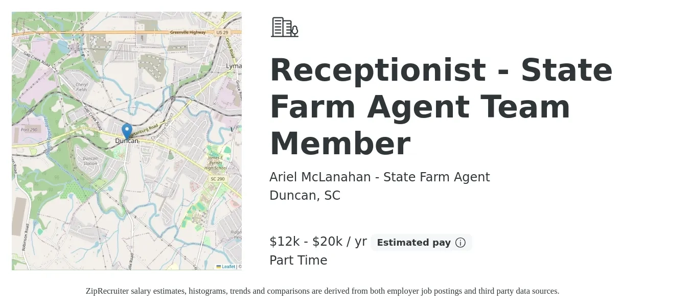 Ariel McLanahan - State Farm Agent job posting for a Receptionist - State Farm Agent Team Member in Duncan, SC with a salary of $12,000 to $20,000 Yearly with a map of Duncan location.