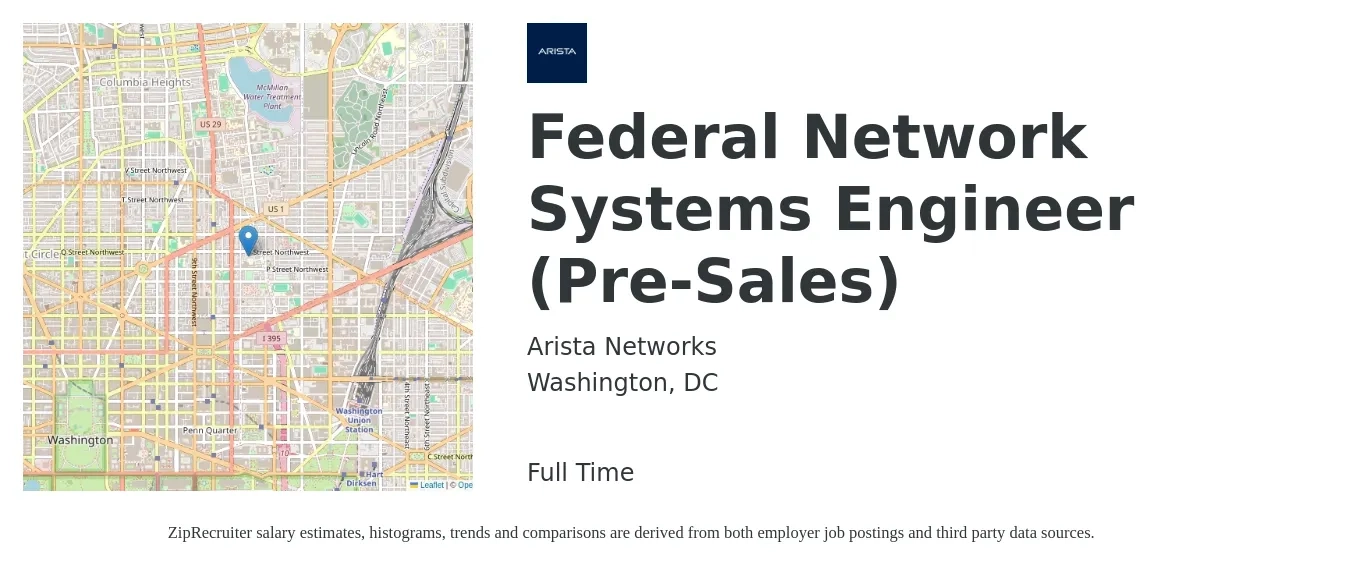 Arista Networks job posting for a Federal Network Systems Engineer(Pre-sales) in Washington, DC with a salary of $100,800 to $151,200 Yearly with a map of Washington location.