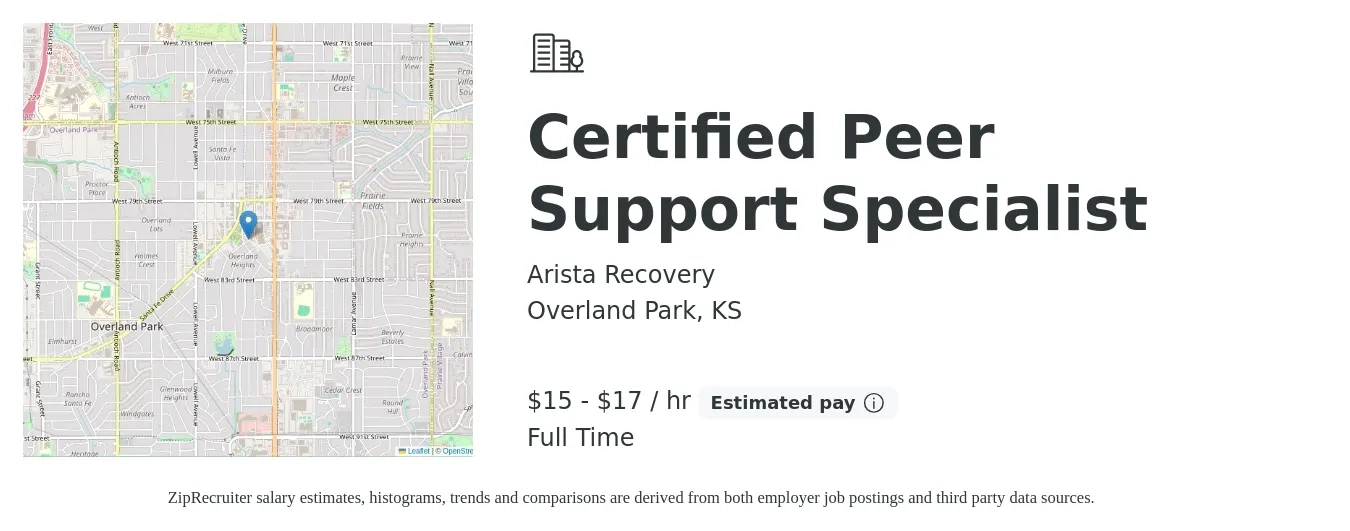 Arista Recovery job posting for a Certified Peer Support Specialist in Overland Park, KS with a salary of $16 to $18 Hourly with a map of Overland Park location.