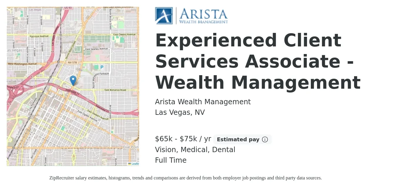 Arista Wealth Management job posting for a Experienced Client Services Associate - Wealth Management in Las Vegas, NV with a salary of $65,000 to $75,000 Yearly and benefits including dental, medical, pto, retirement, and vision with a map of Las Vegas location.