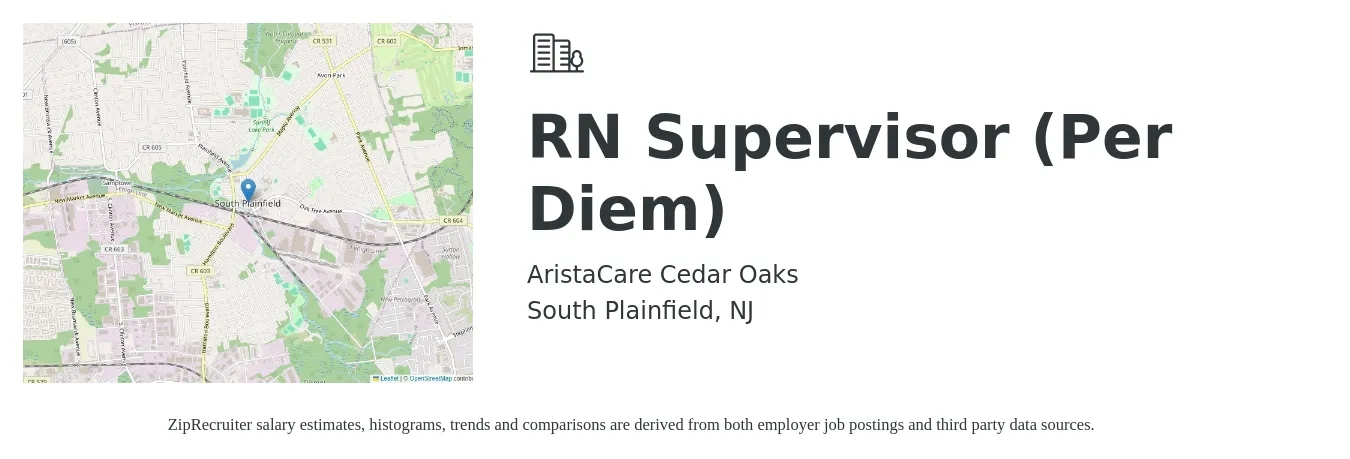 AristaCare Cedar Oaks job posting for a RN Supervisor (Per Diem) in South Plainfield, NJ with a salary of $42 to $60 Hourly with a map of South Plainfield location.