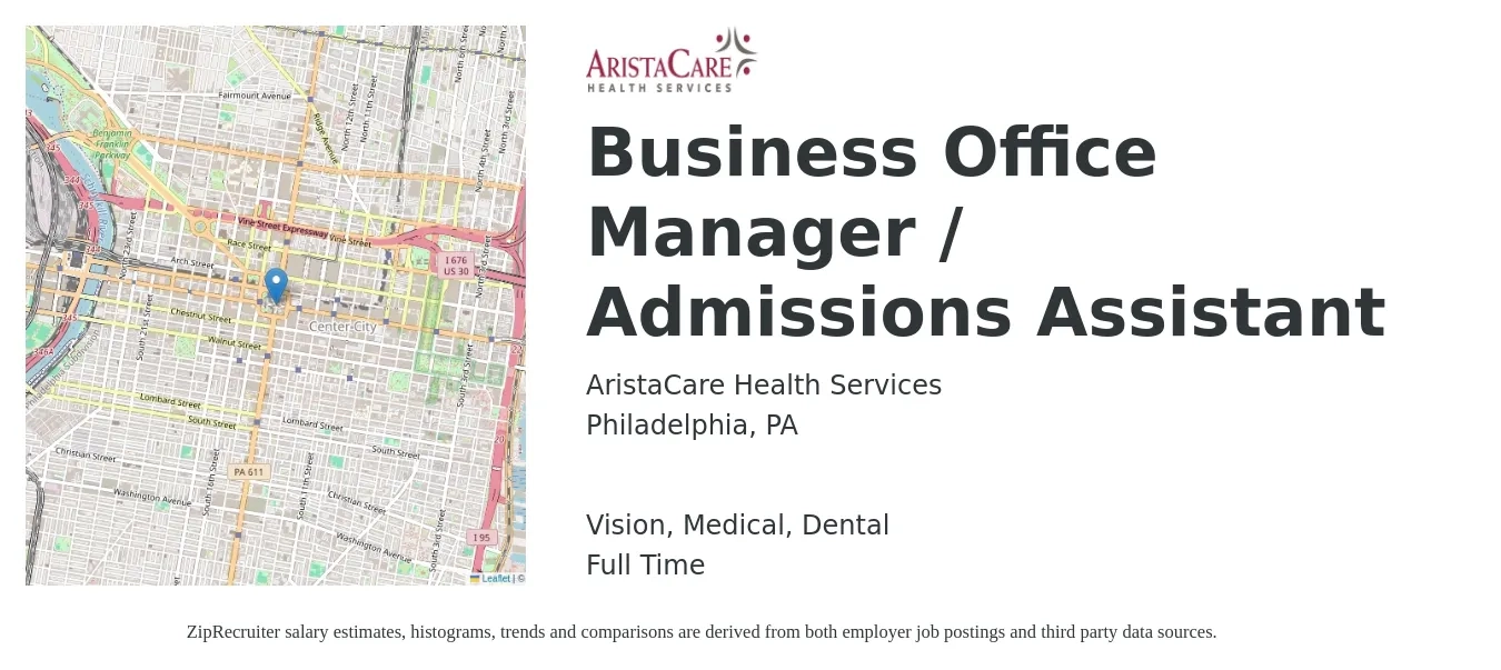 AristaCare Health Services job posting for a Business Office Manager / Admissions Assistant in Philadelphia, PA with a salary of $51,000 to $65,100 Yearly and benefits including dental, life_insurance, medical, pto, retirement, and vision with a map of Philadelphia location.