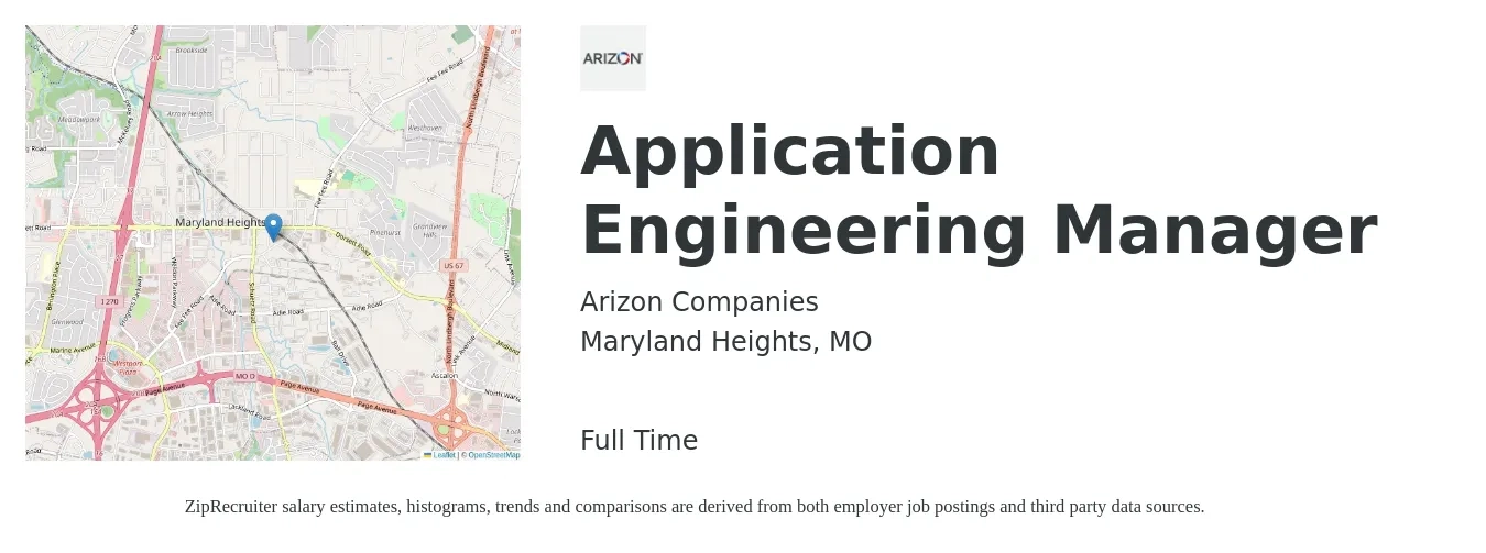 Arizon Companies job posting for a Application Engineering Manager in Maryland Heights, MO with a salary of $117,400 to $146,400 Yearly with a map of Maryland Heights location.