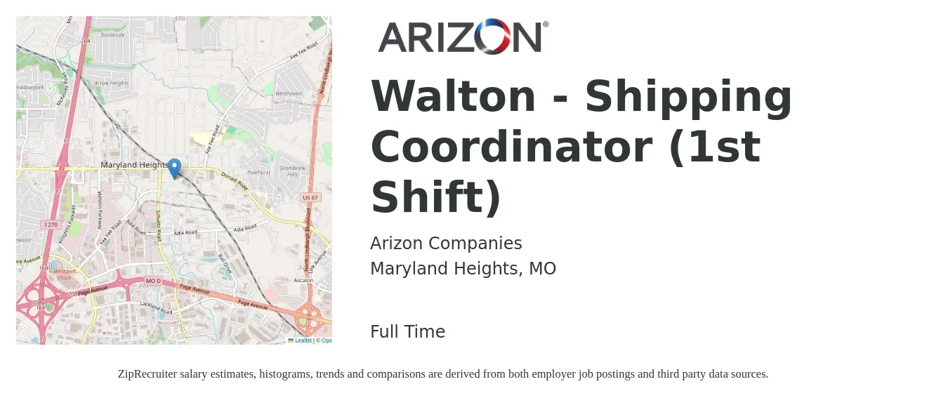 Arizon Companies job posting for a Walton - Shipping Coordinator (1st Shift) in Maryland Heights, MO with a salary of $18 to $22 Hourly with a map of Maryland Heights location.