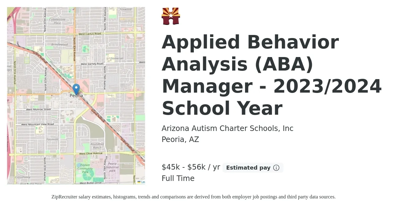 Arizona Autism Charter Schools, Inc. job posting for a Applied Behavior Analysis (ABA) Manager - 2023/2024 School Year in Peoria, AZ with a salary of $45,000 to $56,000 Yearly with a map of Peoria location.
