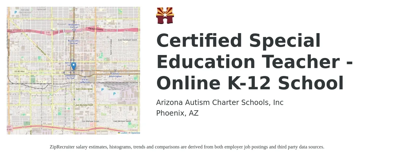 Arizona Autism Charter Schools, Inc job posting for a Certified Special Education Teacher - Online K-12 School in Phoenix, AZ with a salary of $52,000 Yearly with a map of Phoenix location.