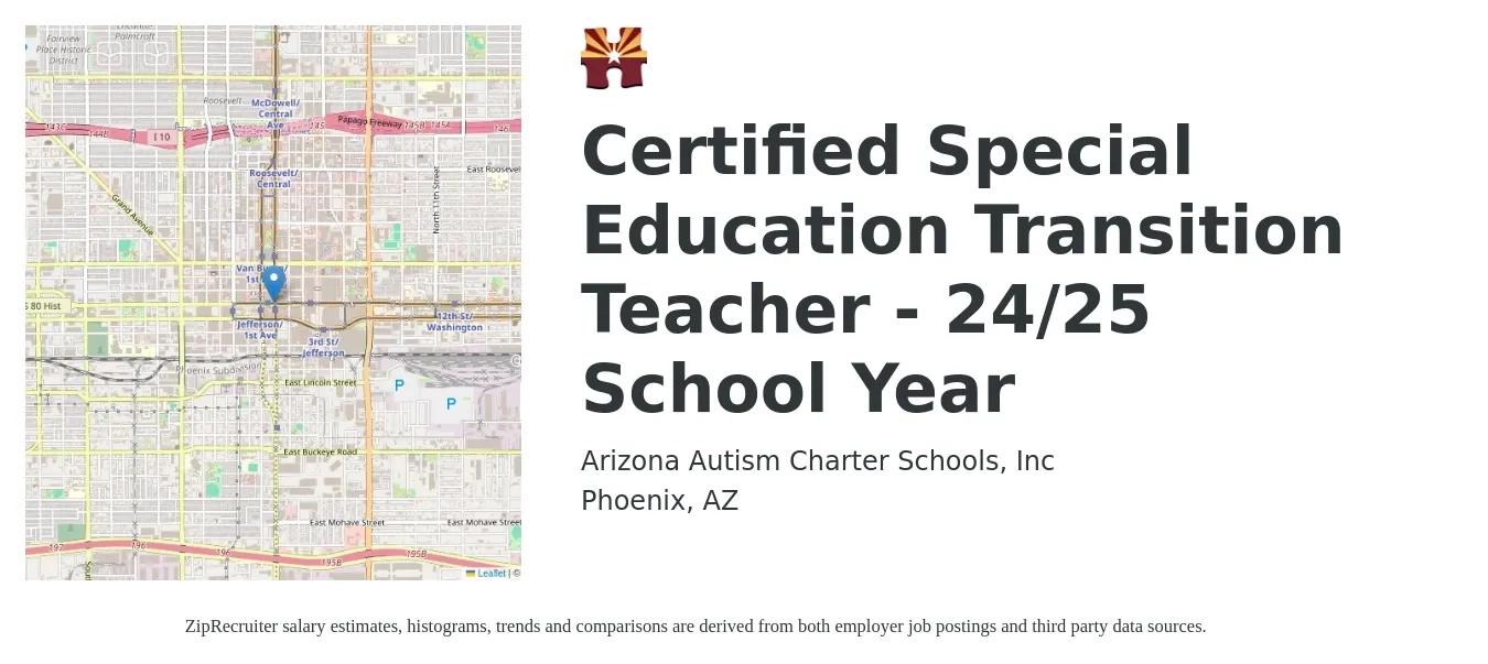 Arizona Autism Charter Schools, Inc job posting for a Certified Special Education Transition Teacher - 24/25 School Year in Phoenix, AZ with a salary of $52,000 Yearly with a map of Phoenix location.