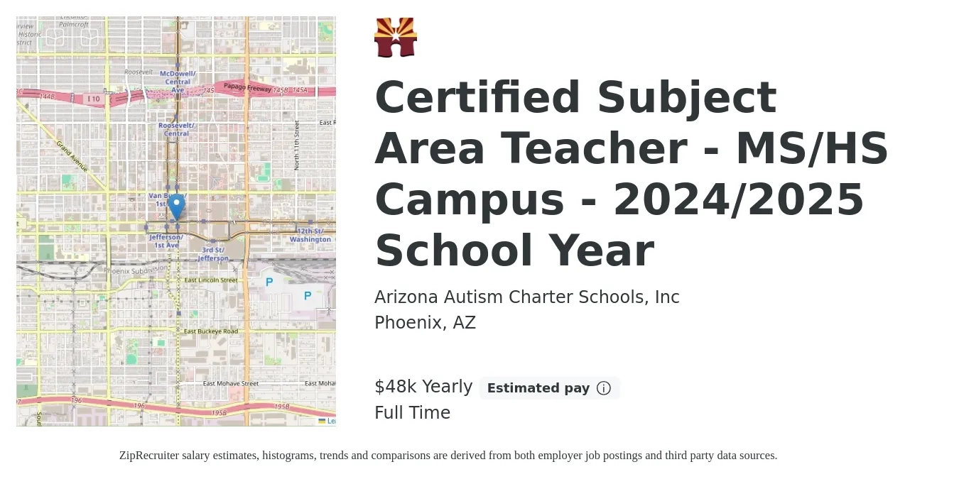 Arizona Autism Charter Schools, Inc job posting for a Certified Subject Area Teacher - MS/HS Campus - 2024/2025 School Year in Phoenix, AZ with a salary of $48,000 Yearly with a map of Phoenix location.
