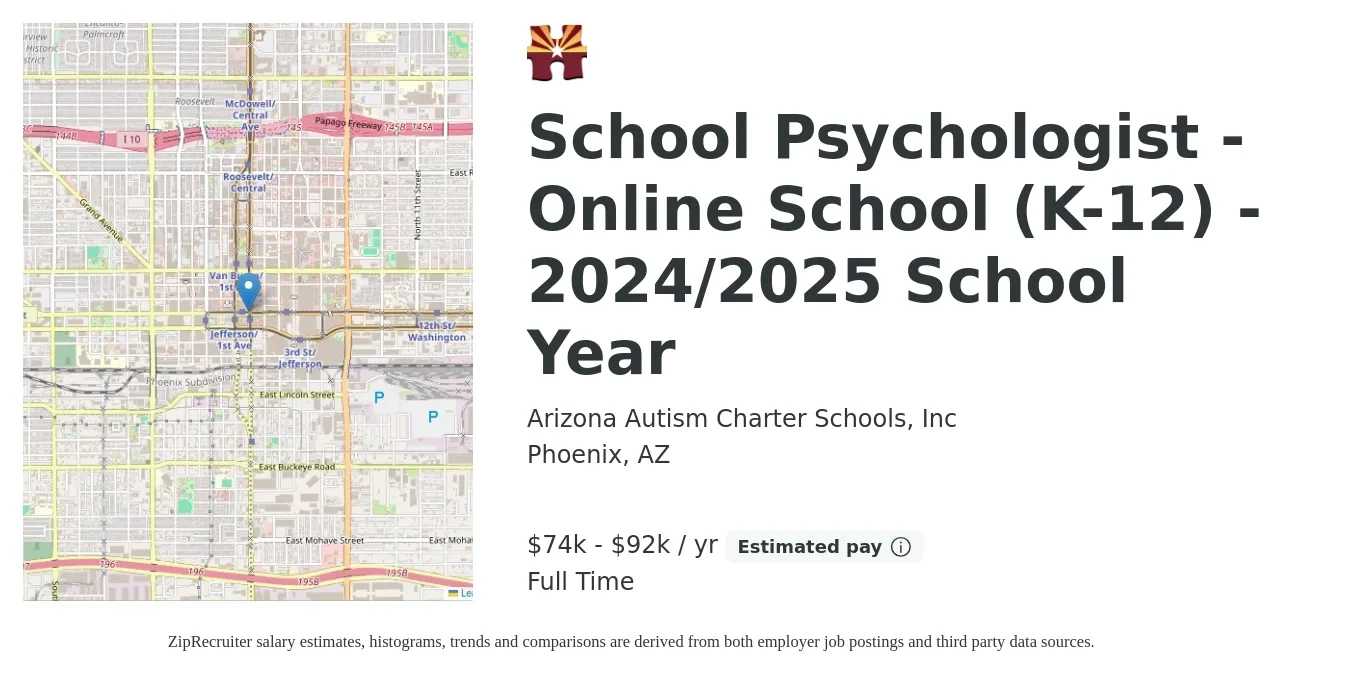 Arizona Autism Charter Schools, Inc job posting for a School Psychologist - Online School (K-12) - 2024/2025 School Year in Phoenix, AZ with a salary of $74,000 to $92,000 Yearly with a map of Phoenix location.