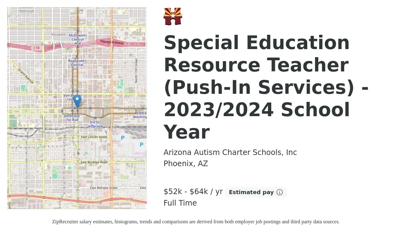 Arizona Autism Charter Schools, Inc job posting for a Special Education Resource Teacher (Push-In Services) - 2023/2024 School Year in Phoenix, AZ with a salary of $52,000 Yearly with a map of Phoenix location.