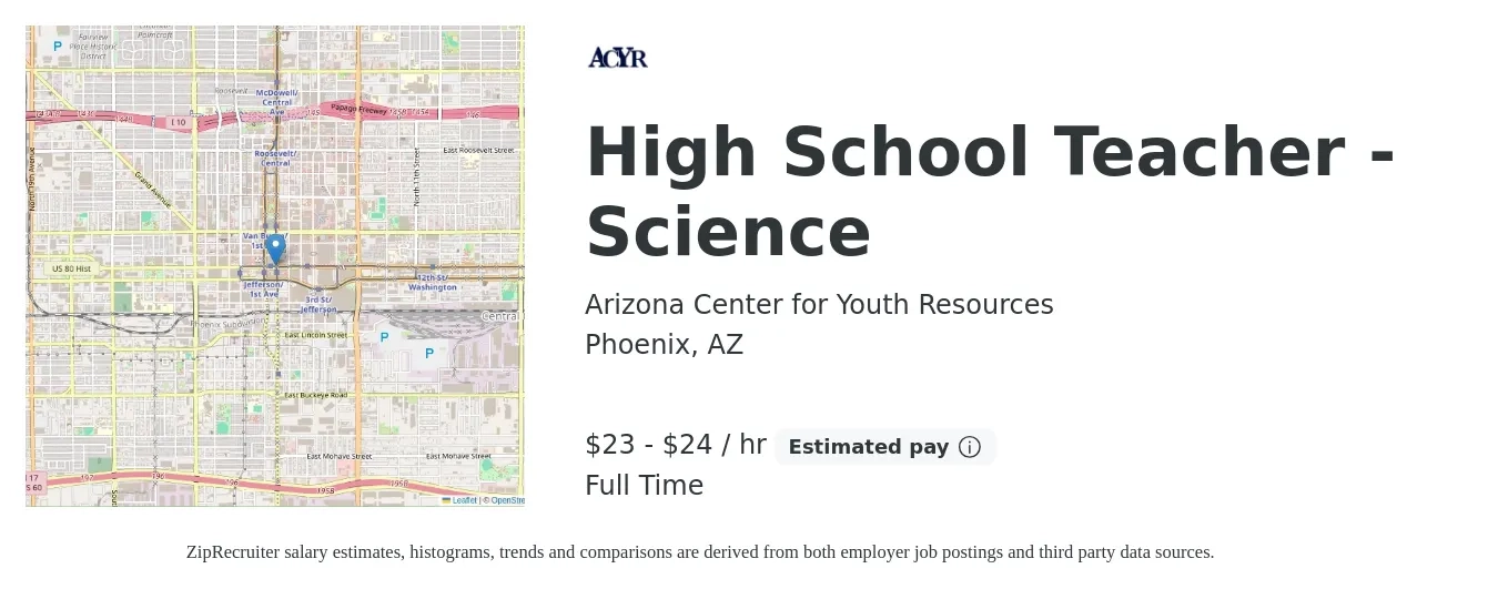 Arizona Center for Youth Resources job posting for a High School Teacher - Science in Phoenix, AZ with a salary of $50,000 to $54,000 Yearly with a map of Phoenix location.